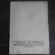 PROGRAM OPERA ROMANA 1939-40  (CONTINE SI UN PORTRET AL LUI CAROL II)