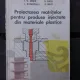 PROIECTAREA MATRITELOR PENTRU PRODUSE INJECTATE DIN MATERIALE PLASTICE - M. IONESCU MUSCEL IANCULESCU