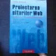 Proiectarea siturilor WEB, design si functionalitate - Sabin Buraga