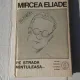 Proza fantastica completa [ volumele 1, 2,3, 4 si 5 ] - Mircea Eliade