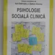 PSIHOLOGIE SOCIALA CLINICA - VOLUM COORDONAT DE ION DAFINOIU SI STEFAN BONCU