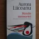 Ranile memoriei . Nucsoara si rezistenta din munti . Aurora Liiceanu
