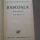 RASCOALA - LIVIU REBREANU  vol.1+2 coligate