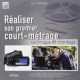 REALISER SON PREMIER COURT-METRAGE - CHRIS PATMORE   (CARTE IN LIMBA FRANCEZA)