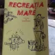 RECREATIA MARE - MIRCEA SINTIMBREANU