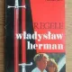 Regele Wladyslaw Herman - Zygmunt Krasinski