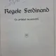 REGINA MARIA SI REGELE FERDINAND - N.IORGA   2 VOLUME