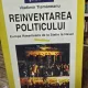 REINVENTAREA POLITICULUI. EUROPA RASARITEANA DE LA STALIN LA HAVEL - VLADIMIR TISMANEANU