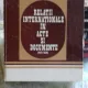 RELATII INTERNATIONALE IN ACTE SI DOCUMENTE - ALEXANDRU VIANU   VOL.1+VOL2