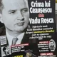 Revista Evenimentul Istoric - Nr. 79 - 27 Septembrie - 25 Octombrie 2024 Crima lui Ceausescu de la Vadu Rosca