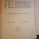 Revista Felinaru (revista de cultura si umor) - Anul I Iulie 1958 + August 1958 (nr.1+2)