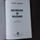 Richelieu si Mazarin , Geoffrey Treasure , 2001