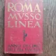 ROMA MUSSO LINEA, ANNO DECIMO DELL'ERA FASCISTA, ALBUM FOTO