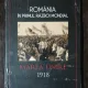 ROMANIA IN PRIMUL RAZBOI MONDIAL MAREA UNIRE 1918  - PETRE OTU