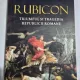 Rubicon: Triumful si tragedia republicii romane - Tom Holland