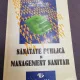 SANATATE PUBLICA SI MANAGEMENT SANITAR - DAN ENACHESCU