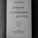 SCIENCE ET GENERATION - JEAN ROSTAND  (CARTE IN LIMBA FRANCEZA)