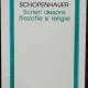 SCRIERI DESPRE FILOZOFIE SI RELIGIE - ARTHUR SCHOPENHAUER