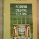 SCRIERI DESPRE TEATRU de TUDOR VIANU , EDITIE , STUDIU INTRODUCTIV , NOTA ASUPRA EDITIEI si BIBLIOGRAFIA de VIOLA VANCEA (contine dedicatia lui Viola Vancea