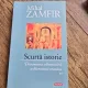 Scurta istorie. Panorama alternativa a literaturii romane. Volumul II - Mihai Zamfir