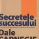 SECRETELE SUCCESULUI - DALE CARNEGIE