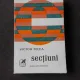 SECTIUNI - VICTOR FELEA  (CU DEDICATIA AUTORULUI PENTRU PETRU VINTILA)