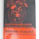 SEMNELE TRUPULUI , CUM SA AFLI DE CE SUFERI FARA SA MERGI LA MEDIC DE JOAN LIEBMANN - SMITH , JACQUELINE NRDI EGAN