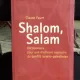 SHALOM, SALAM - CLAUDE FAURE (DICTIONAR PENTRU O MAI BUNA INTELEGERE A CONFLICTULUI ISRAELO PALESTINIAN)