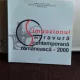 SIMPOZIONUL DE GRAVURA CONTEMPORANA ROMANEASCA 2000