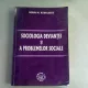 SOCIOLOGIA DEVIANTEI SI A PROBLEMELOR SOCIALE - SORIN M. RADULESCU