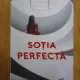 Sotia perfecta - J.P. Delaney