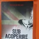 Sub acoperire - Rob Evans, Paul Lewis