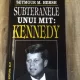 SUBTERANELE UNUI MIT: KENNEDY, DE SEYMOUR M. HERSH