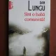 Sunt o baba comunista! - Dan Lungu
