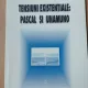 Tensiuni existentiale, Pascal si Unamuno - N.I. Maris