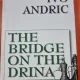 The bridge on the Drina - Ivo Andric