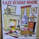 The Calvin and Hobbes Lazy Sunday Book: A Collection of Sunday Calvin and Hobbes Cartoons - Bill Watterson