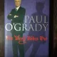 THE DEVIL RIDES OUT - PAUL O GRADY