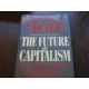 THE FUTURE OF CAPITALISM - LESTER C. THUROW
