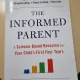 The Informed Parent: A Science-Based Resource for Your Child s First Four Years - Tara Haelle