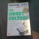 THE MONEY CULTURE - MICHAEL LEWIS  (CARTE IN LIMBA ENGLEZA)