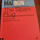 The spark plus di Jacqueline Benjamin Thomas - Fii un lider mai bun