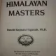 The Tradition of the Himalayan Masters by Pandit Rajmani Tigunait - Traditia maestrilor din Himalaya