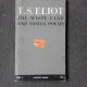 THE WASTE LAND AND OTHER POEMS - T.S. ELIOT  (CARTE DE POEZIE, IN LIMBA ENGLEZA)