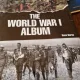 The World War I Album - Ross Burns