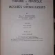 Theorie ed pratique des mesures hydrauliques - Adam T.Troskolanski