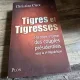 Tigres et tigresses, histoire intime des couples presidentiels sous la V Republique - Christine Clerc