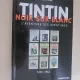 TINTIN NOIR SUR BLANC. L'AVENTURES DES AVENTURES - MARCEL WILMETI  (TEXT IN LIMBA FRANCEZA)