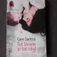 TOT BINELE SI TOT RAUL - CARE SANTOS