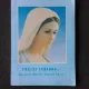 TRAITI IUBIREA, MESAJELE SFINTEI FECIOARE MARIA , REGINA PACII